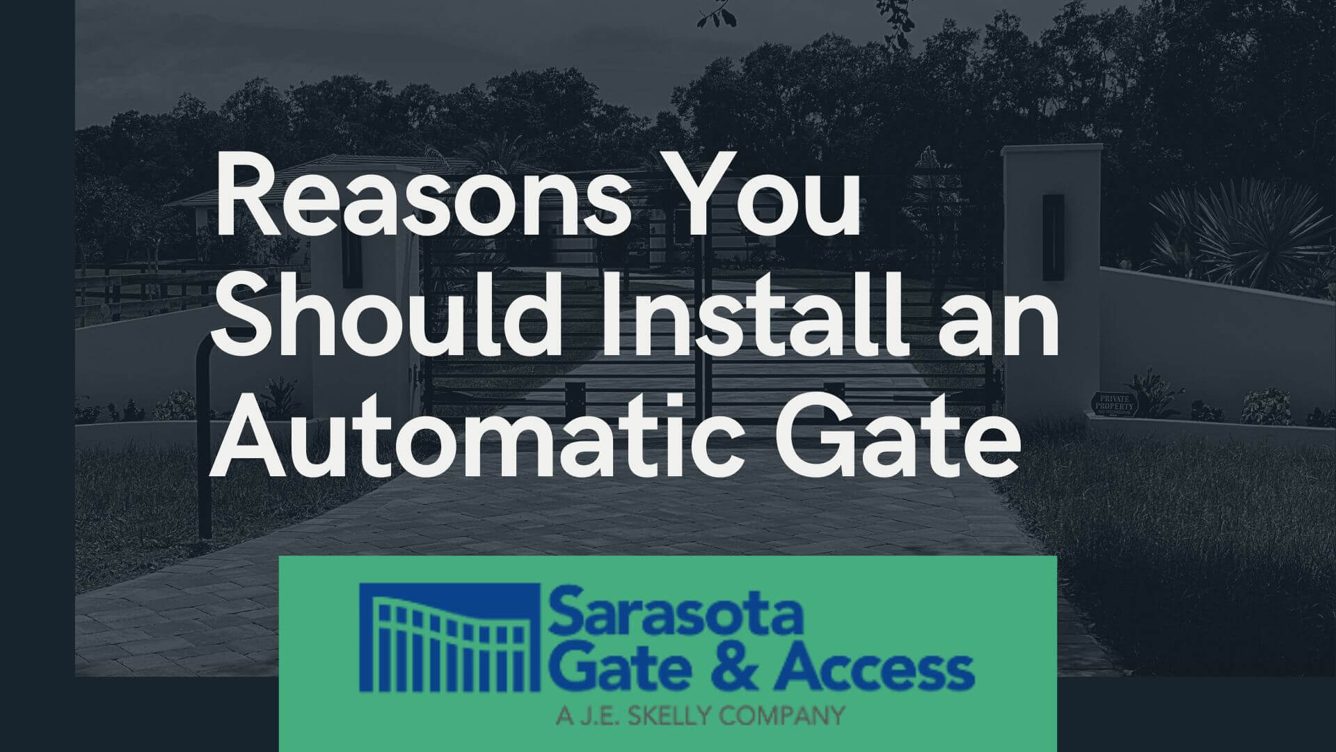 Reasons to Install Automatic Gate Sarasota Residential Gates